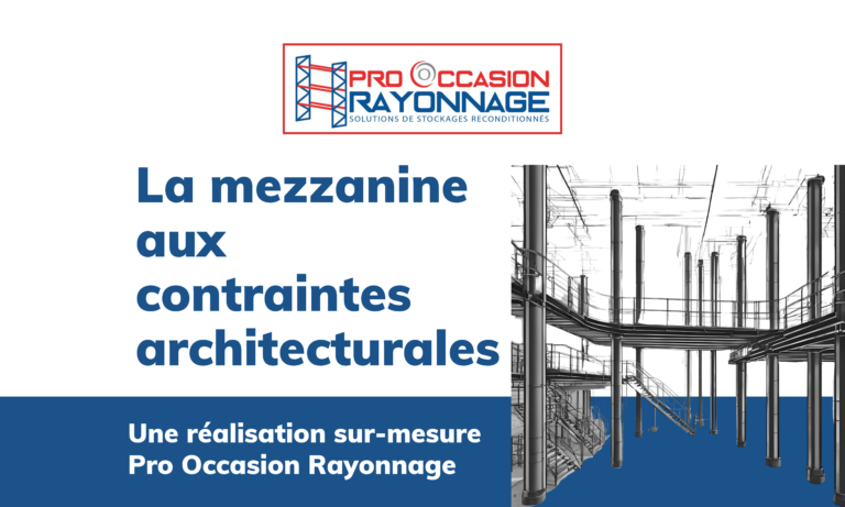 La mezzanine aux contraintes architecturales